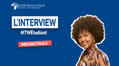 #ITWEtudiant – Portrait de Mégane Faula, étudiante en Master Ingénieur d’Affaires chez Euridis