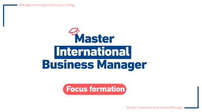 Rentrée 2022 – Master International Business Manager : les inscriptions sont ouvertes !