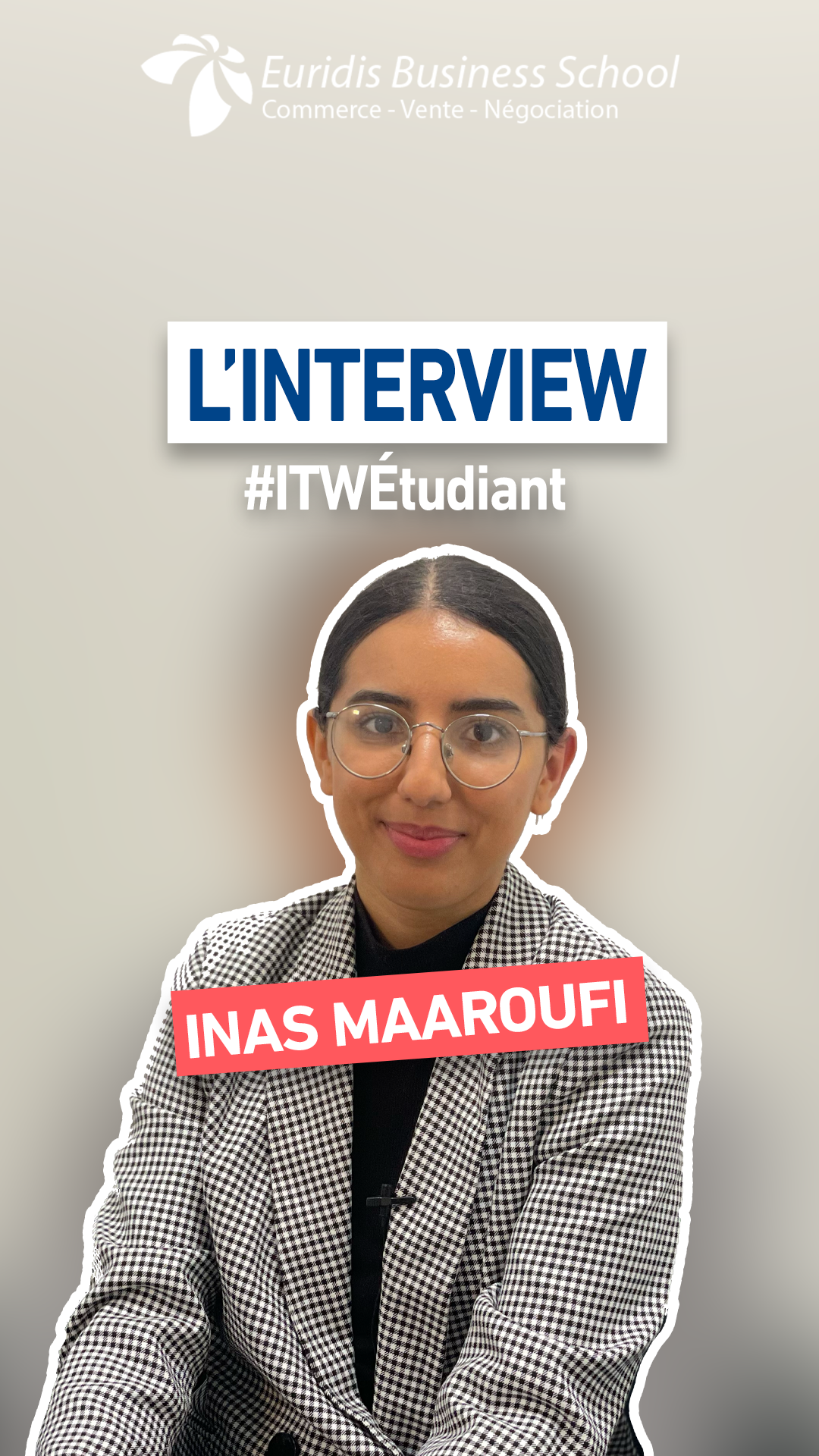 itw-INAS-MAAROUFI-euridis-business-school-bachelor-licence-vente-commerce-negociation2