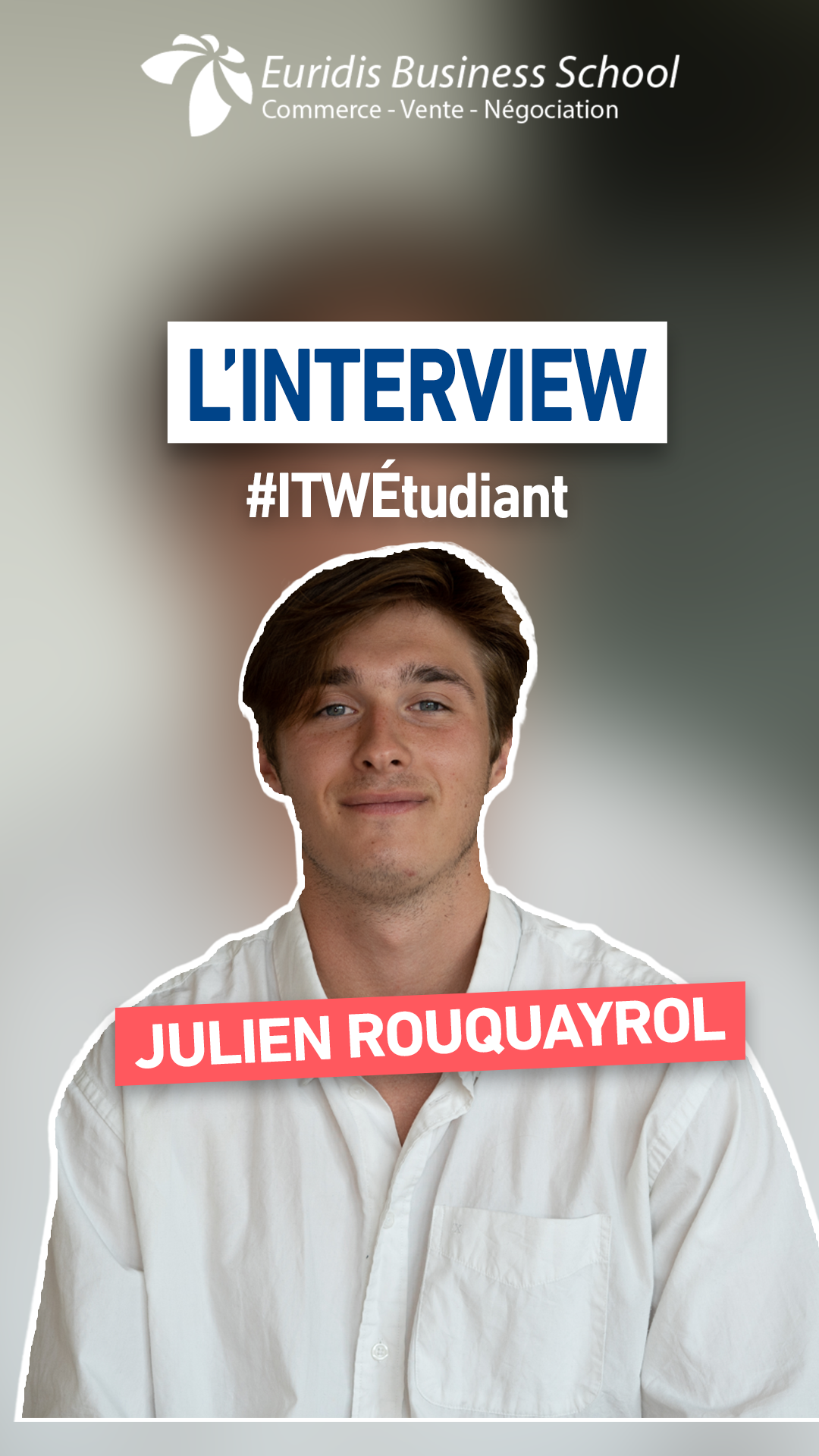 Julien Rouquayrol, étudiant en Master Ingénieur d'affaires, Euridis Business School