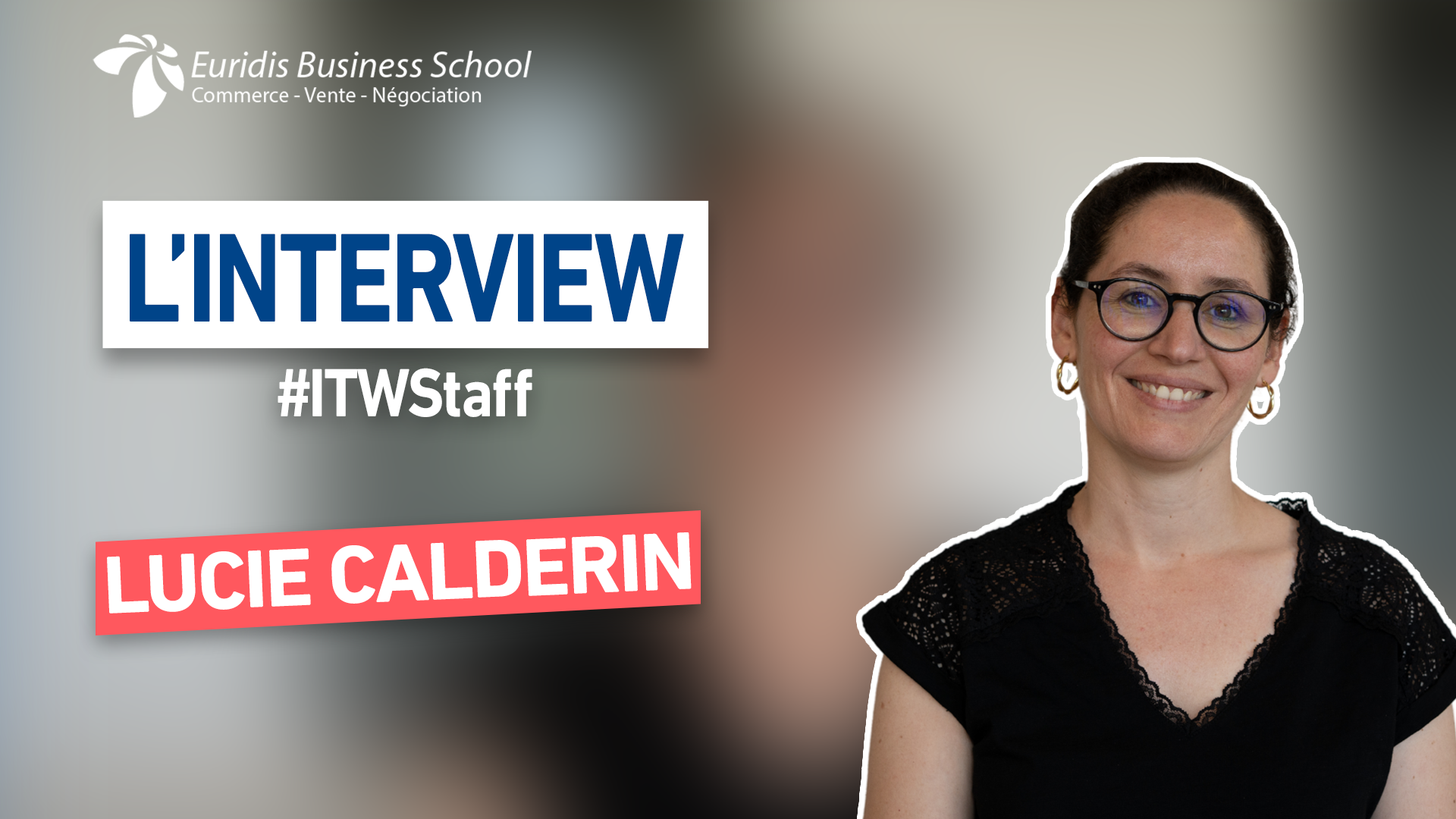 « Ce qui nous intéresse, c’est le potentiel des étudiants » | Portrait de Lucie Calderin, #ITWStaff