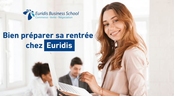 Bien préparer sa rentrée chez Euridis – école de commerce