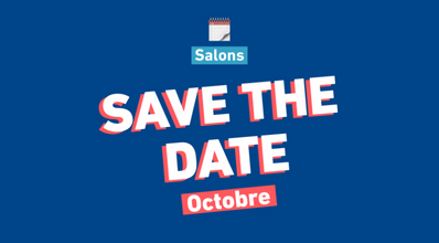 SAVE THE DATE [OCTOBRE] : Retrouvez-nous aux salons étudiants !