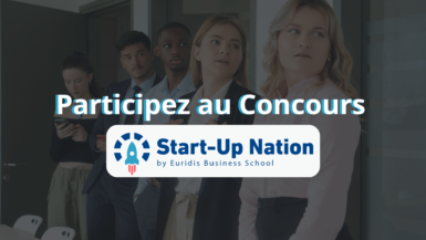 Le concours Start-Up Nation saison 2, c’est maintenant !