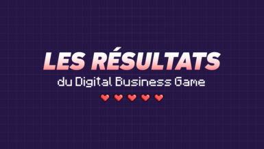 Digital Business Game 2024 | Résultats