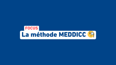 La méthode MEDDICC : pour une meilleure compréhension des prospects !