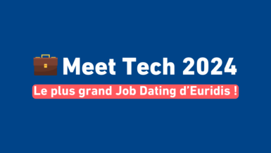 Meet Tech 2024 : l’évènement Job Dating de l’année !