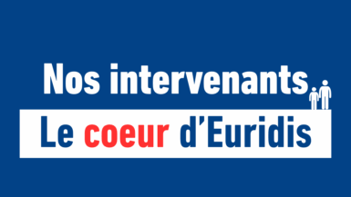 Nos intervenants chez Euridis : au cœur de la réussite des étudiants